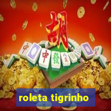 roleta tigrinho